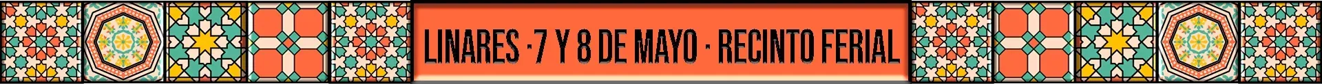 Linares · 7 y 8 de mayo · Recinto Ferial