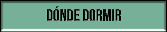 Dónde dormir
